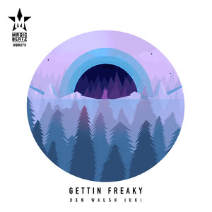 Gettin Freaky (Original Mix)