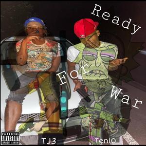 Ready For War (feat. TJ3)