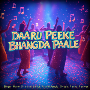 Daaru Peeke Bhangda Paale