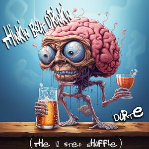 Thinkin' Bout Drinkin' (The 12 Step Shuffle)