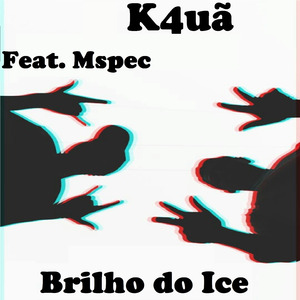 Brilho do Ice