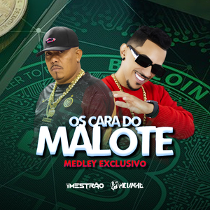 Os Cara do Malote (Medley Exclusivo)