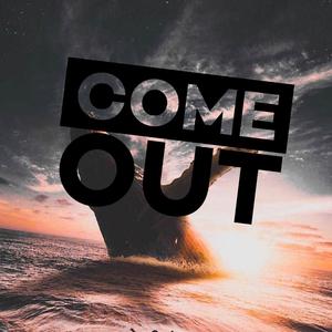 Come Out