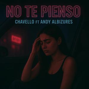 NO TE PIENSO (feat. Andy Albizures)