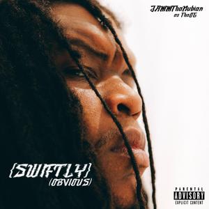 SWIFTLY (OBVIOUS)