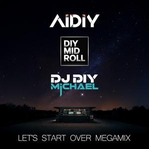 Let's Start over Megamix