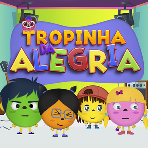 Tropinha da Alegria Chegou