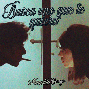 Buscate Uno Que Te Quiera