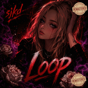 Loop (2026 Remastered Version)