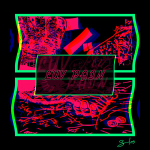 LUV PAIN (feat. Zzz & Leno)