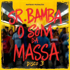(O.S.M.) O Som da Massa