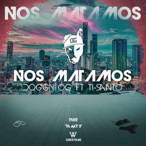 Nos Matamos (feat. Ti Santo)