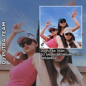 Dj Salah Bataruah Cinto BreakBeat