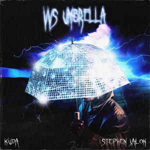 VVS UMBRELLA (feat. Stephen Jailon)