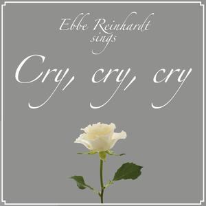 Cry, Cry, Cry