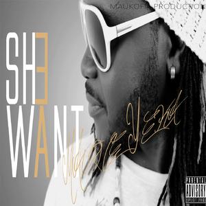 She Want (feat. Kaolack)