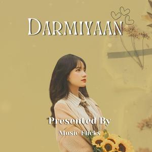 Darmiyaan