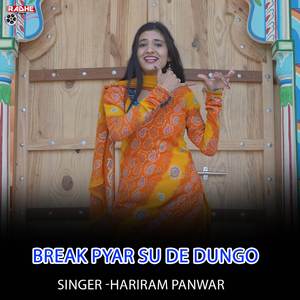 break pyar su de dungo