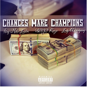 Chances Make Champions