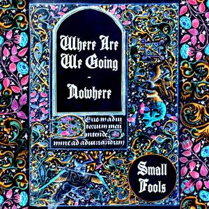 Where Are We Going (Nowhere)