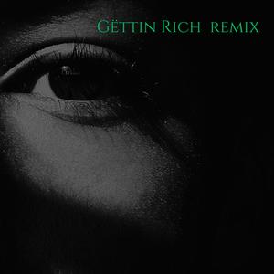 Gëttin Rich (Remix)