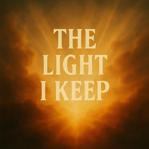 The Light I Keep