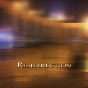 Resurrection