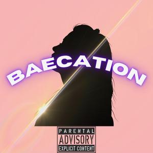 Baecation (feat. NoTownSunny & NoTownZay)