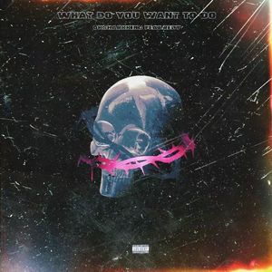 What Do You Want To Do(Prod By 4Harry)