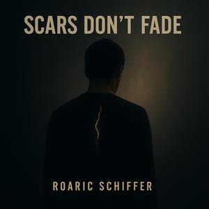 Scars don't fade