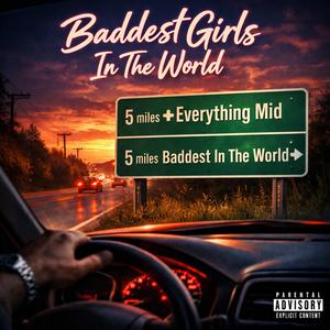Baddest Girls In The World