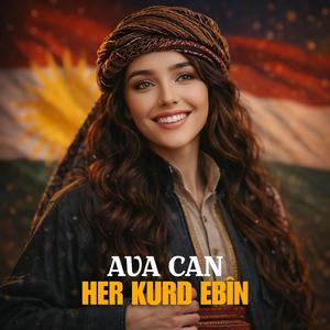 HER KURD EBÎN - AVA CAN
