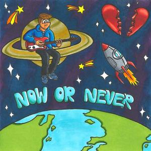 Now or Never