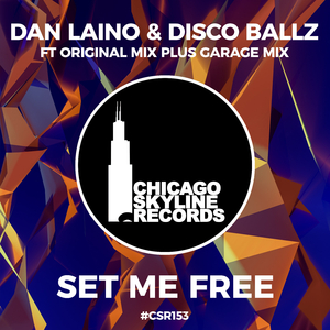 Set Me Free (Dan Laino & Disco Ballz Remix)