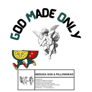 God Made Only (GMO)