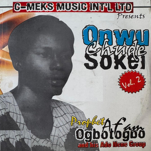 Onye Melu Ife Iyi Na Alulu Amuma Egwu