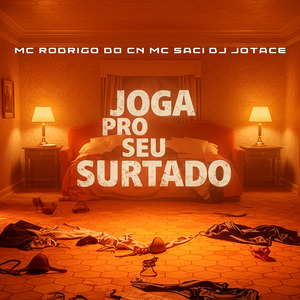 JOGA PRO SEU SURTADO