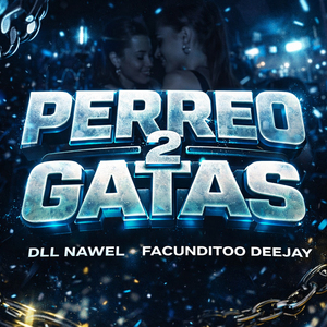 Perreo 2 Gatas