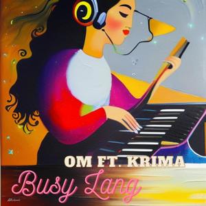 Busy Lang (feat. KRIMA & Jxn)