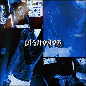 dishonor (feat. reefuh)