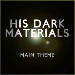 His Dark Materials (Main Title Theme)