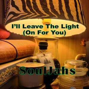 I'll Leave the Light (On for You)