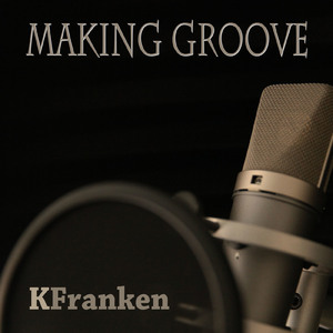 MAKING GROOVE
