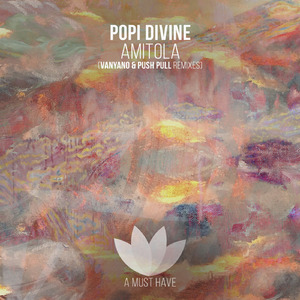 Amitola (Push Pull Remix)