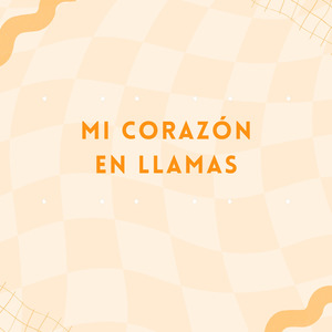 Mi Corazón en Llamas