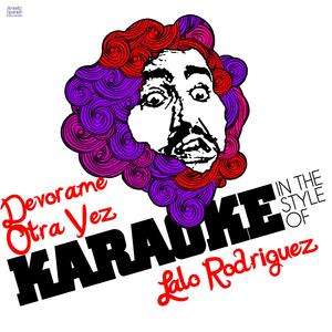 Devorame Otra Vez (In the Style of Lalo Rodriguez) [Karaoke Version]