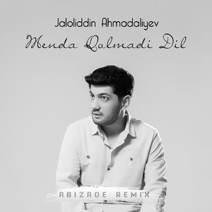 Menda Qolmadi Dil (Abizade Remix)