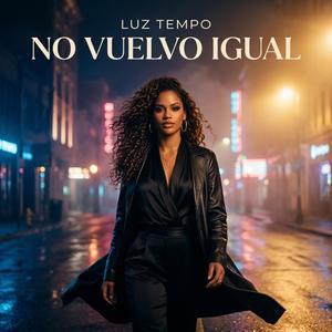 No Vuelvo Igual