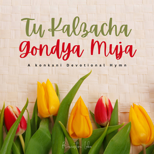 Tu Kalzacha Gondya Muja