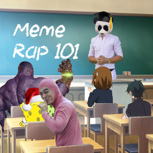 Meme Rap 101 (feat. Maxipad)
